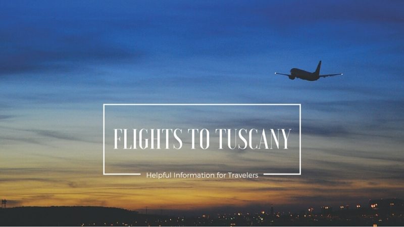 Flights to Tuscany