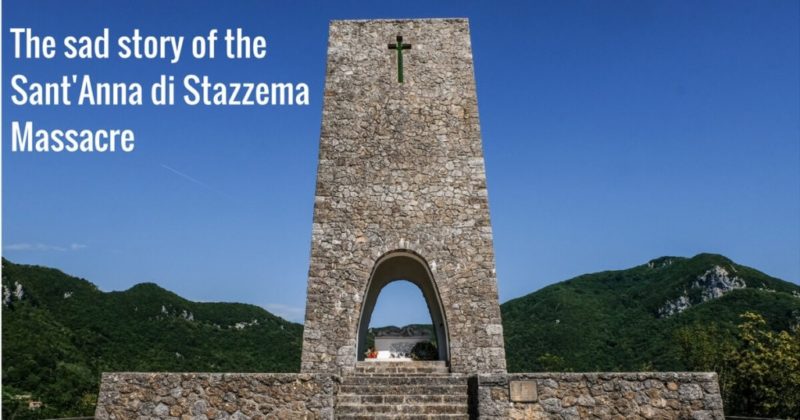 The sad story of the Sant' Anna di Stazzema Massacre